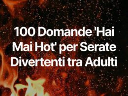 100 Domande 'Hai Mai Hot' per Serate Divertenti tra Adulti