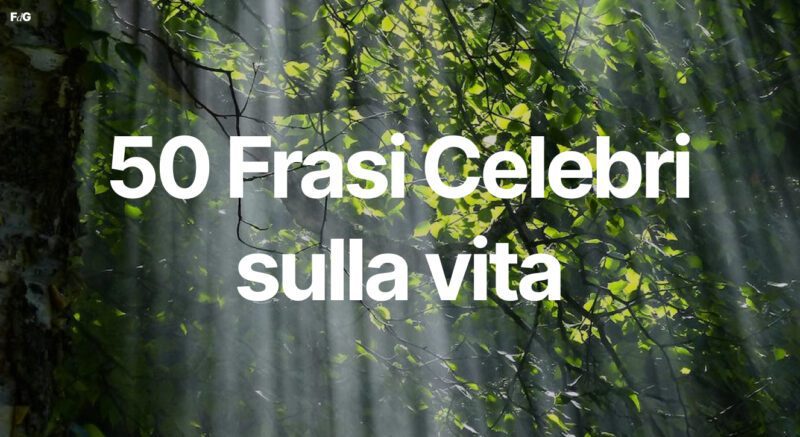 frasi sulla vita celebri