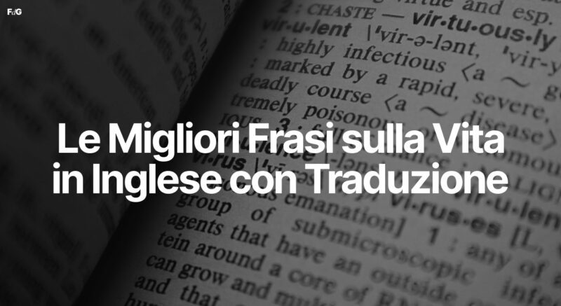 Frasi sulla Vita in Inglese con Traduzione