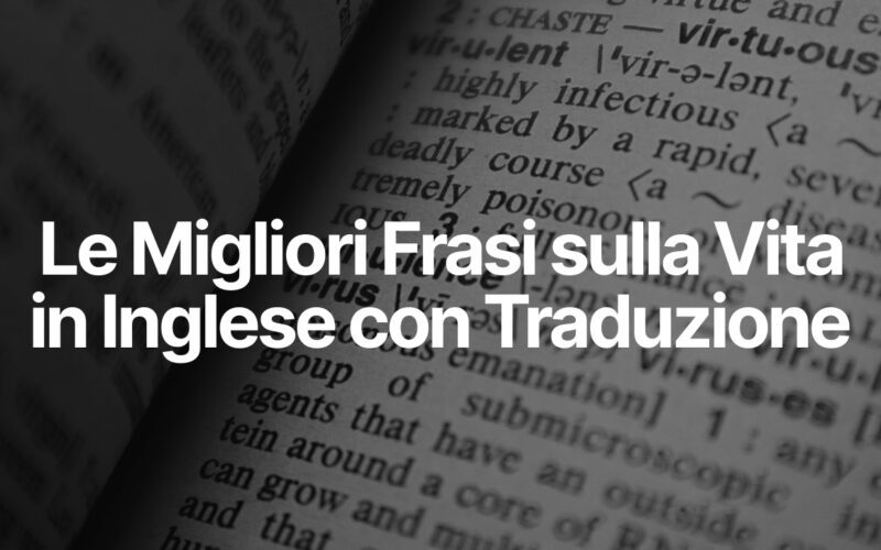 Frasi sulla Vita in Inglese con Traduzione