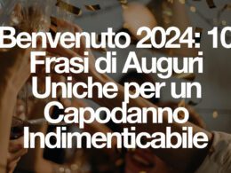 benvenuto 2024 frasi capodanno