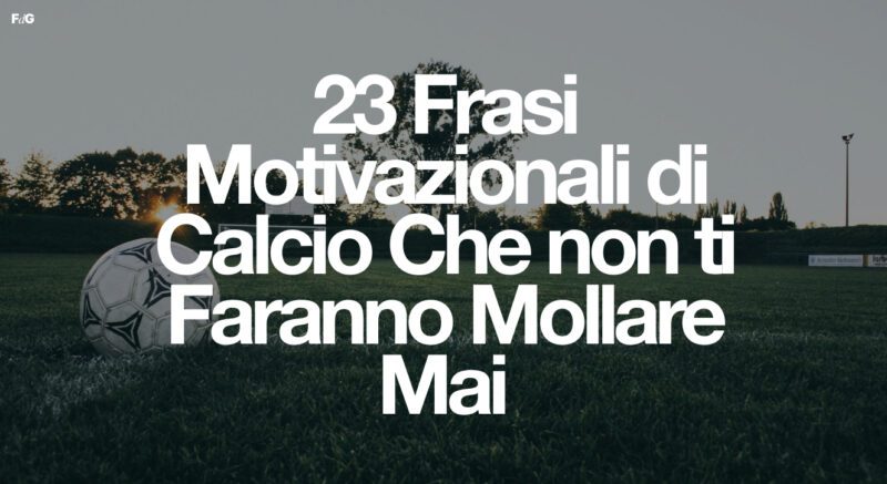 frasi motivazionali di calcio