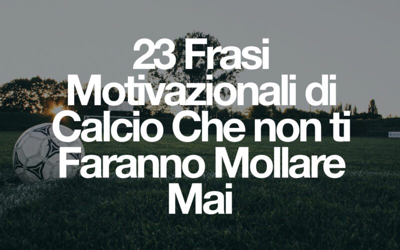 frasi motivazionali di calcio