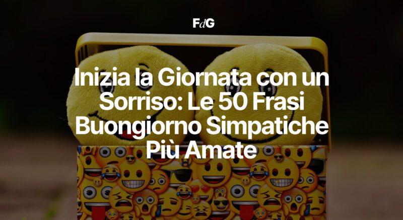 50 frasi buongiorno simpatiche