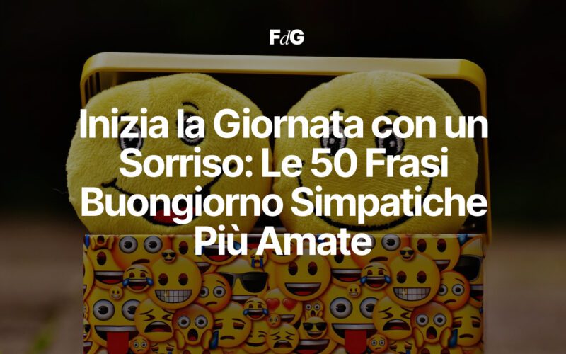 50 frasi buongiorno simpatiche