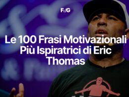 Le 100 Frasi Motivazionali Più Ispiratrici di Eric Thomas